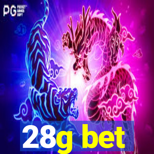 28g bet